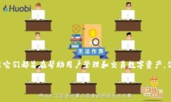 狐狸钱包和TP钱包是两款不同的数字钱包，各自拥